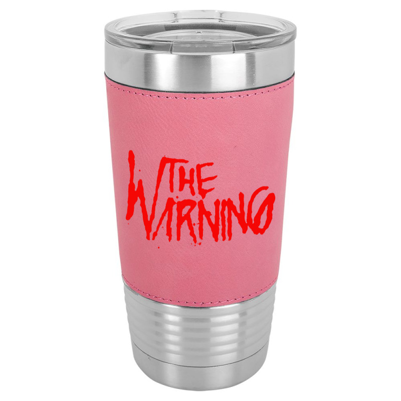 The Warning Leatherette Tumbler | Artistshot