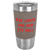 Dad Jokes Father's Day Leatherette Tumbler | Artistshot