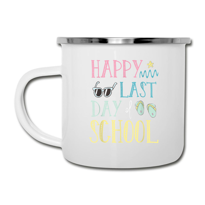 Happy Last Day Of School Flip Flops Glasses Summer Teacher Camper Cup | Artistshot