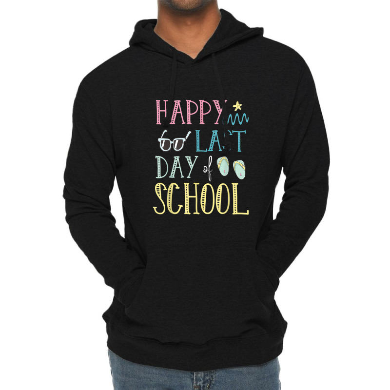 Happy Last Day Of School Flip Flops Glasses Summer Teacher Lightweight Hoodie | Artistshot