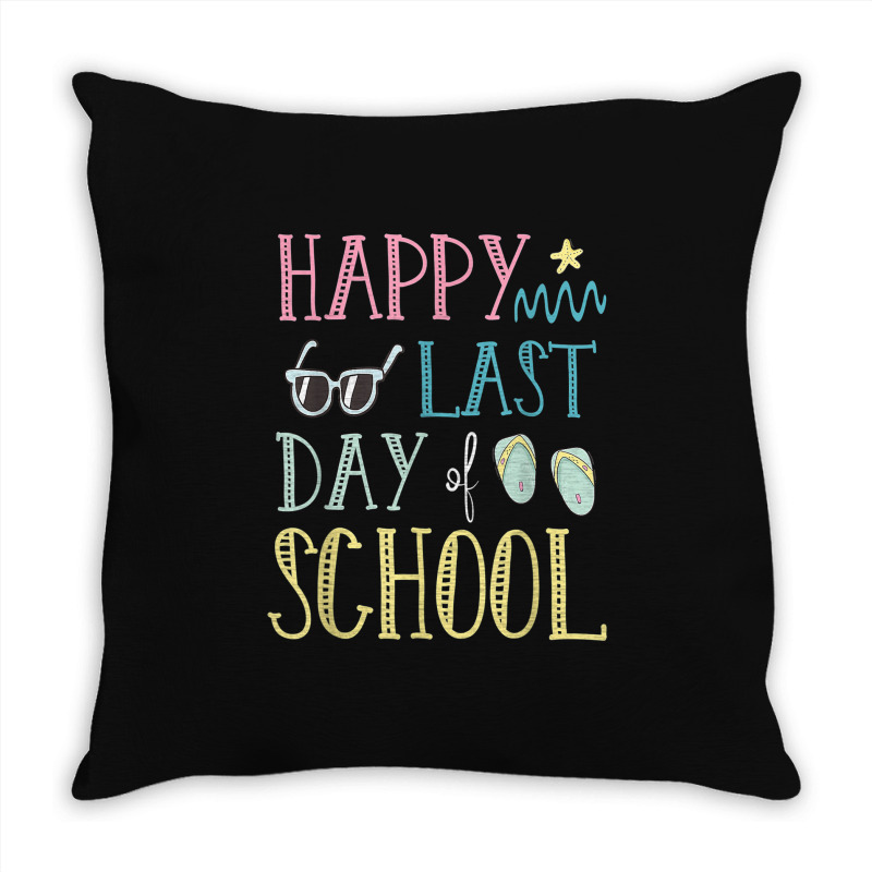 Happy Last Day Of School Flip Flops Glasses Summer Teacher Throw Pillow | Artistshot