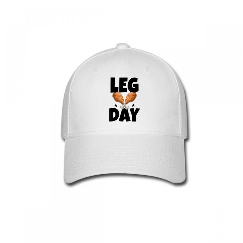 Leg Day Thanksgiving Turkey Funny Gift Baseball Cap | Artistshot