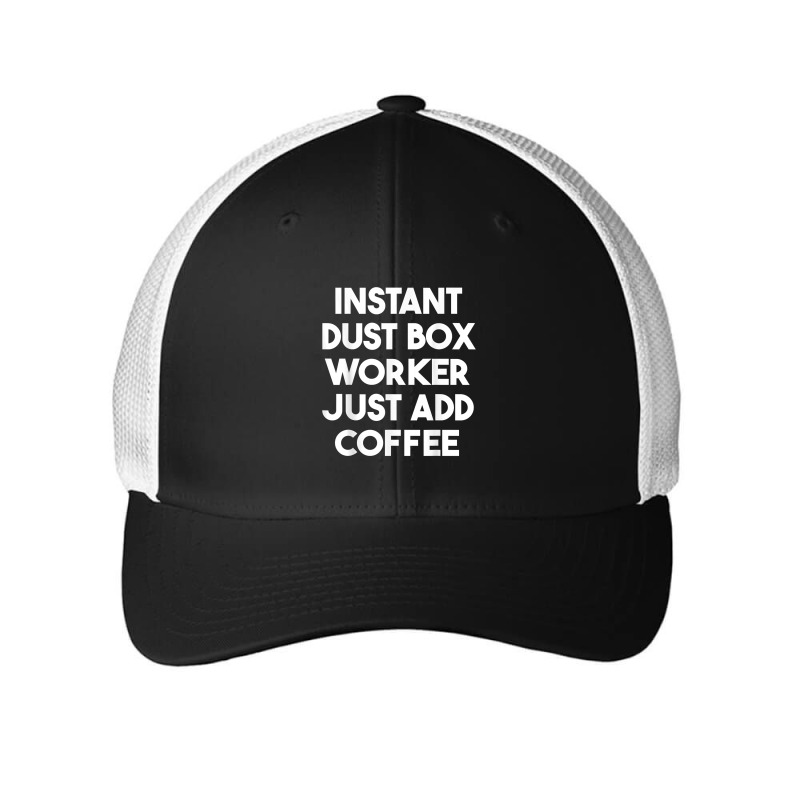 Instant Dust Box Worker Just Add Coffee T Shirt Mesh cap by cm-arts | Artistshot