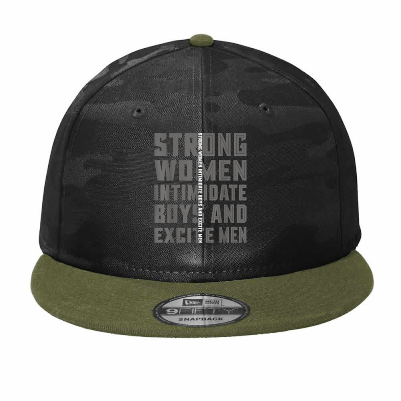 Strong Women Intimidate Boys And Excite Men T Shirt Camo Snapback by nealegmruland1 | Artistshot