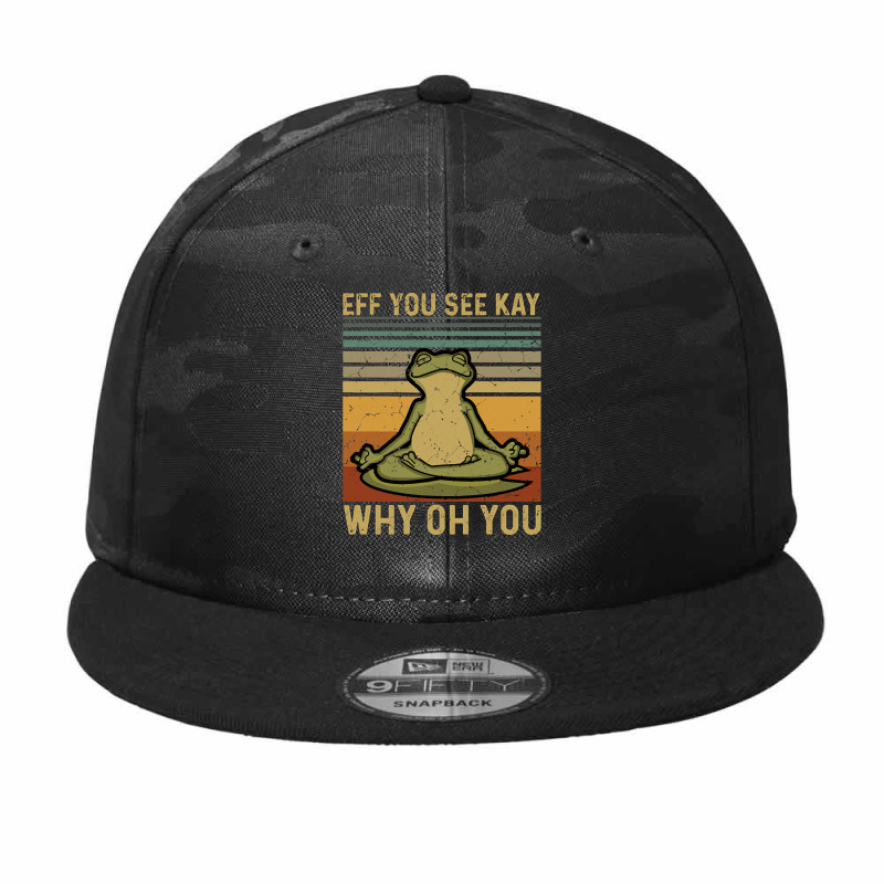 Eff You See Kay, Why Oh You, Frog Yoga, Frog Green, Why Oh You Vintage Camo Snapback | Artistshot