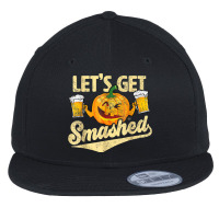 Lets Get Smashed Funny Pumpkin Beer Halloween Costumes Flat Bill Snapback Cap | Artistshot