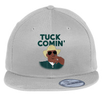 Tuck Comin' Premium T Shirt Flat Bill Snapback Cap | Artistshot