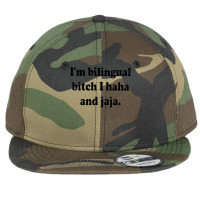 I’m Bilingual Bitch Haha And Jaja T Shirt Flat Bill Snapback Cap | Artistshot