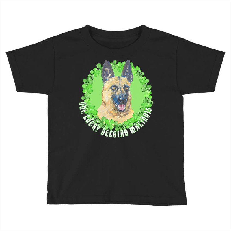 St Patricks Day Gift T  Shirt One Lucky Belgian Malinois Funny St. Pat Toddler T-shirt by cbradtke509 | Artistshot