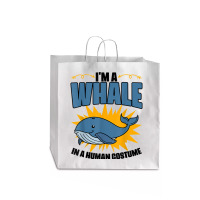 I'm A Whale In A Human Costume Sea Life Marine Biologist T Shirt Jumbo Paper Bag - 18 X 7 X 18 3/4 | Artistshot