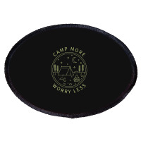 Camp More Worry Less Minimalist Camp Camping Camper Campfire Oval Patch | Artistshot