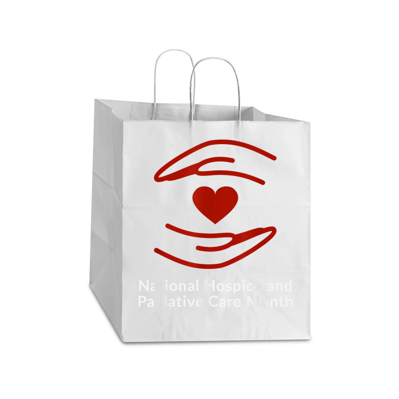 National Hospice And Palliative Care Month T Shirt Take Out Paper Bag - 14 X 10 X 15 1/2 | Artistshot