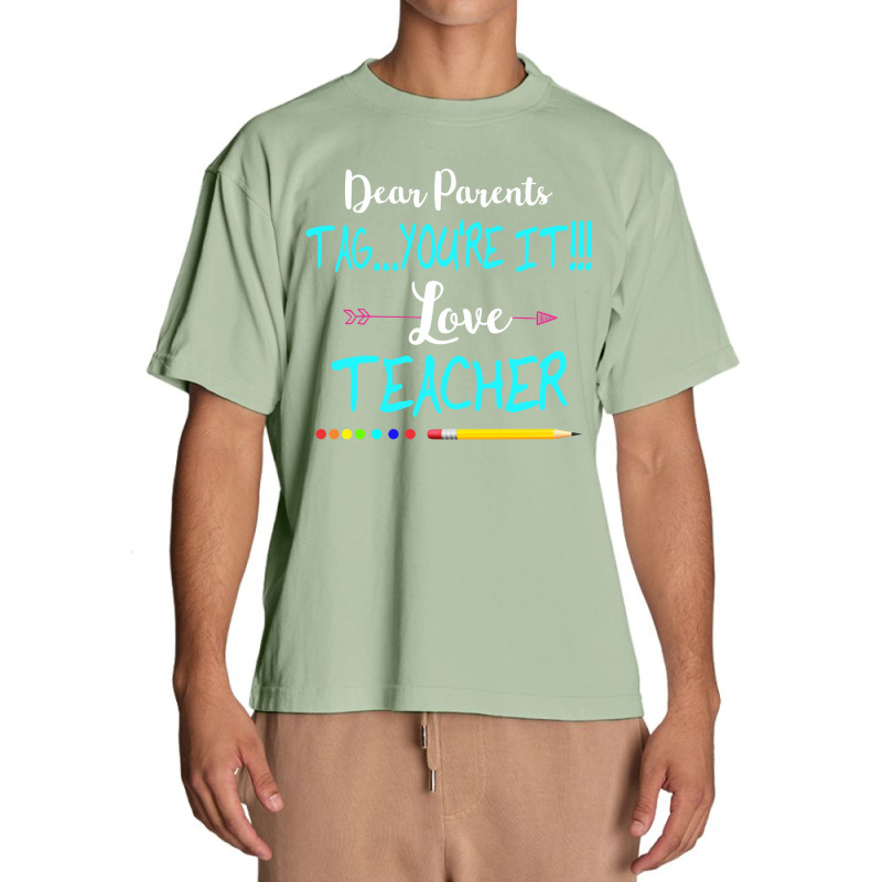 Dear Parents Tag You're It Love Teacher Funny T-shirt Gifts Urban Heavy T-shirt | Artistshot