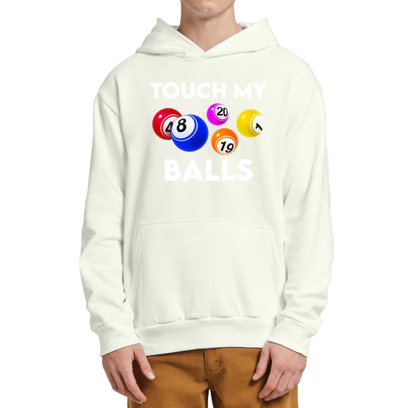 Bingo Caller Touch My Balls Urban Pullover Hoodie | Artistshot