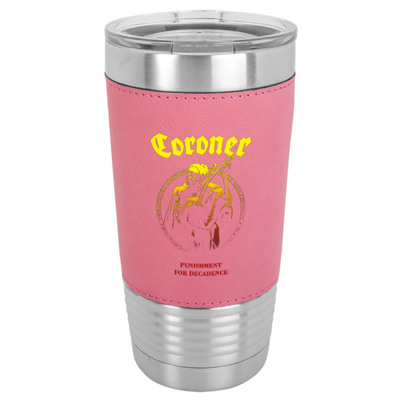 Coroner Punishment For Decadence Leatherette Tumbler | Artistshot