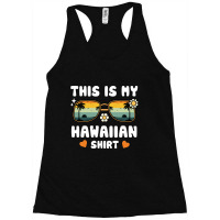 This Is My Hawaiian Racerback Tank | Artistshot