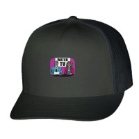 Watch Tv T-shirt Color V2 Trucker Cap | Artistshot