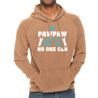 If Pawpaw Can't Fix It No One Can Vintage Hoodie | Artistshot