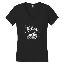feeling lucky 3 side six dice cursive bunco casino gamble funny Women's V-Neck T-Shirt | Artistshot