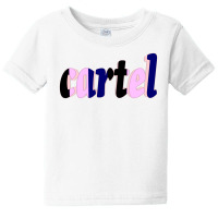 Cartel Baby Tee | Artistshot