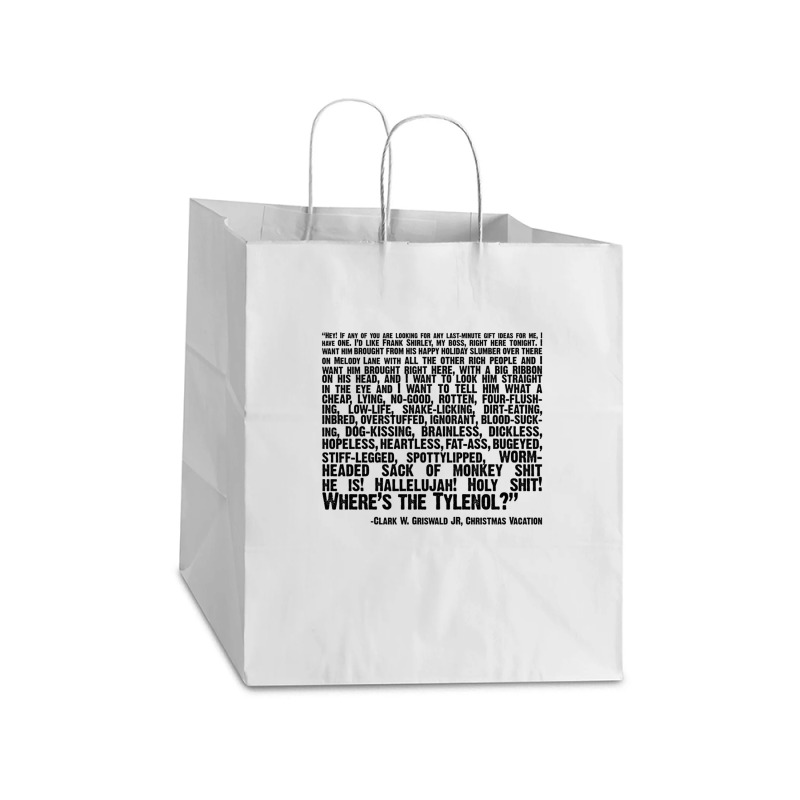 Christmas Vacation Quote; "wheres The Tylenol" Take Out Paper Bag - 14 X 10 X 15 1/2 | Artistshot