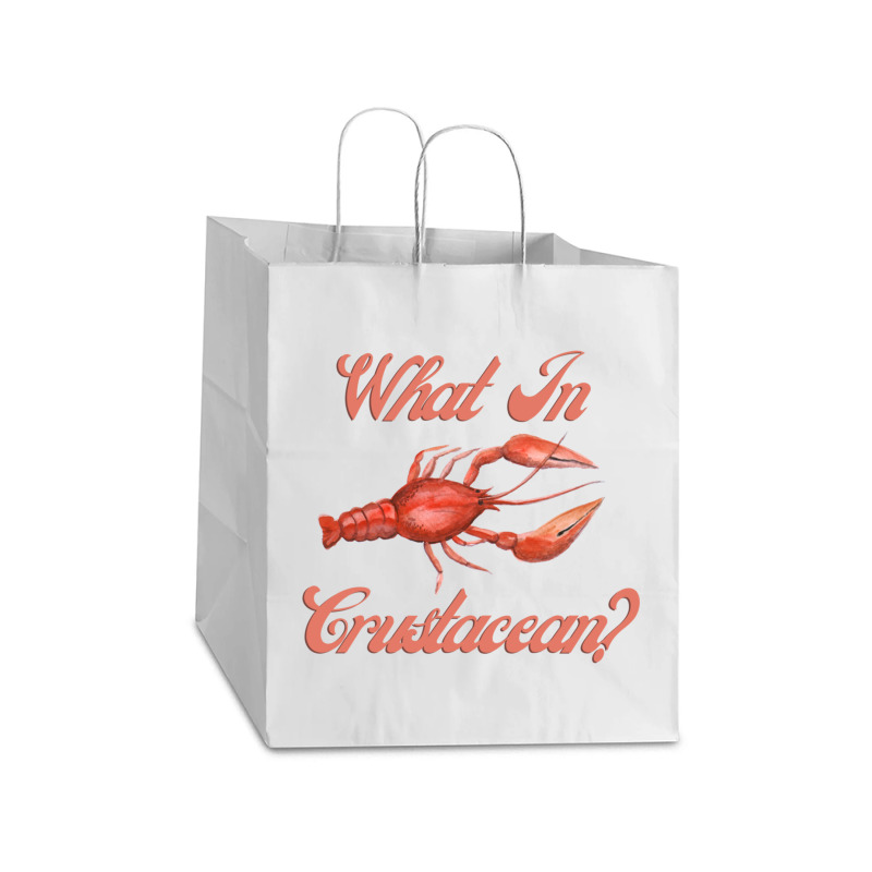 What In Crustacean  Cute Crustaceancore Take Out Paper Bag - 14 X 10 X 15 1/2 | Artistshot