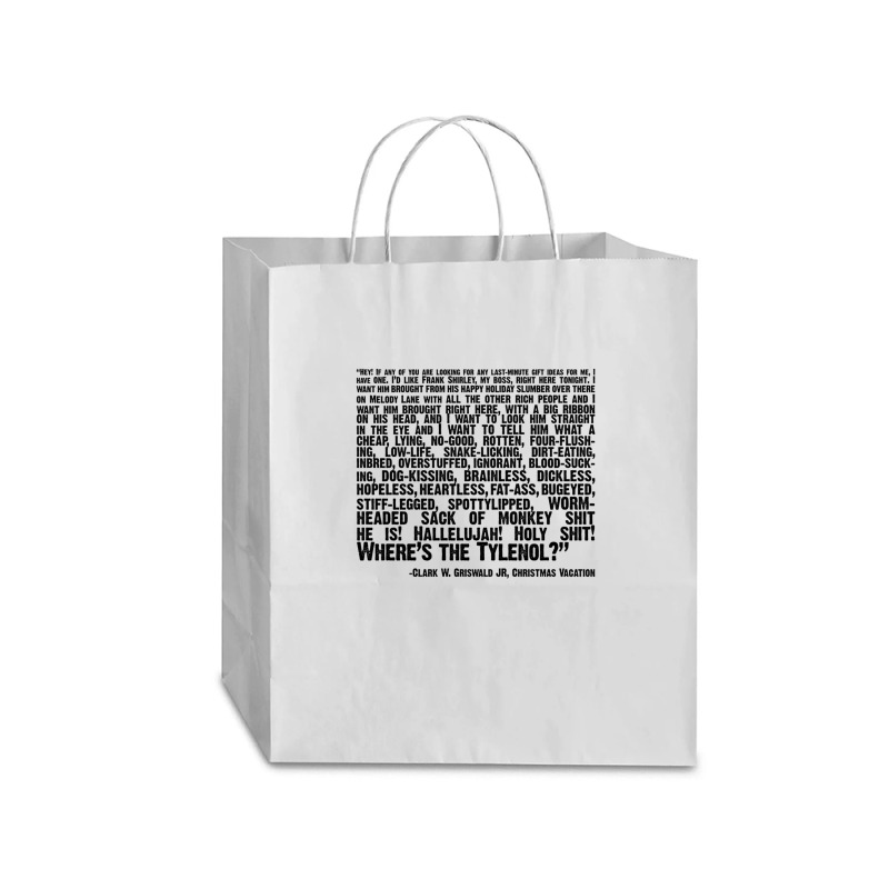 Christmas Vacation Quote; "wheres The Tylenol" Traveler Paper Bag -13 X 6 X 15 3/4 | Artistshot