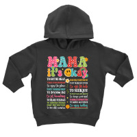 Mama Its Okay Toddler Hoodie | Artistshot