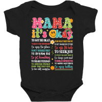 Mama Its Okay Baby Bodysuit | Artistshot