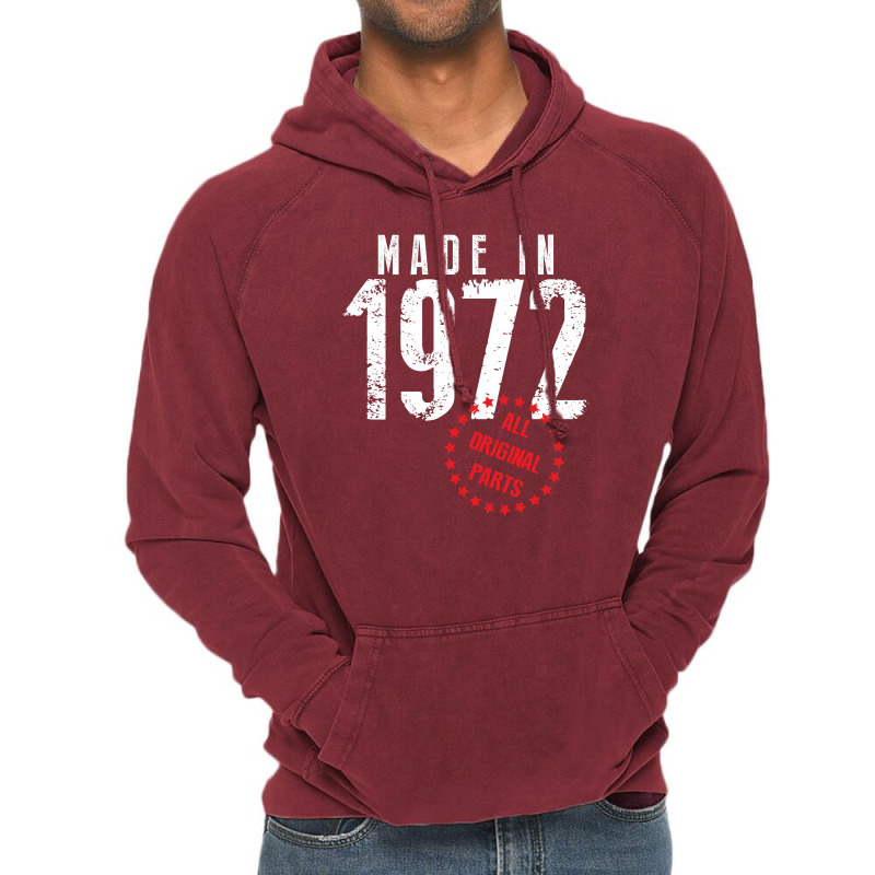 Made In 1972 All Original Parts Vintage Hoodie | Artistshot