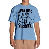 Funny Inflation At The Gasoline Pumps Pay Up Suckers T Shirt Urban Heavy T-shirt | Artistshot