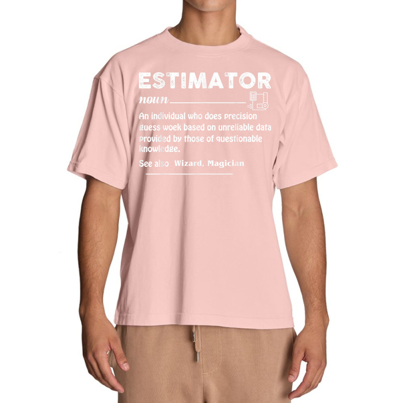 Estimator Definition Estimating Calculations Jobs T Shirt Urban Heavy T-shirt by ebonycry | Artistshot