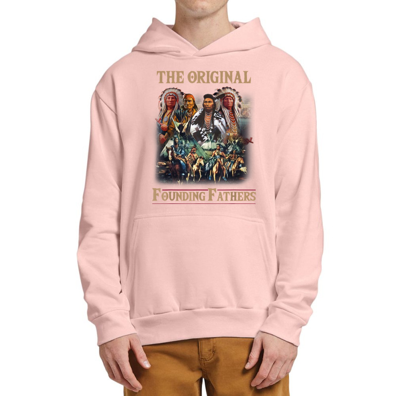 Original Founding Fathers Native American T Shirt Urban Pullover Hoodie | Artistshot