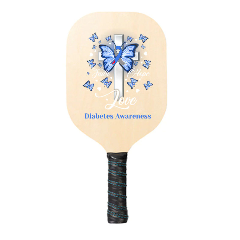 Diabetes Diabetic Butterfly Cross Faith Hope Love 2 Diabetes Awareness Pickleball Paddle by golferu | Artistshot