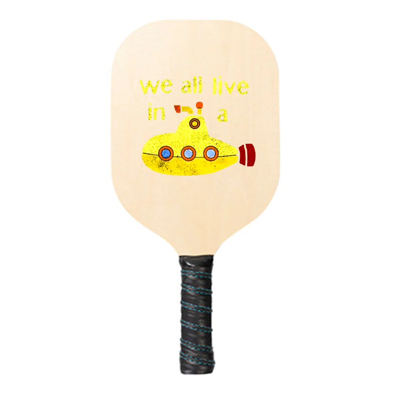 Yellow Submarine, The Yellow Submarine, Yellow, Submarine Pickleball Paddle | Artistshot