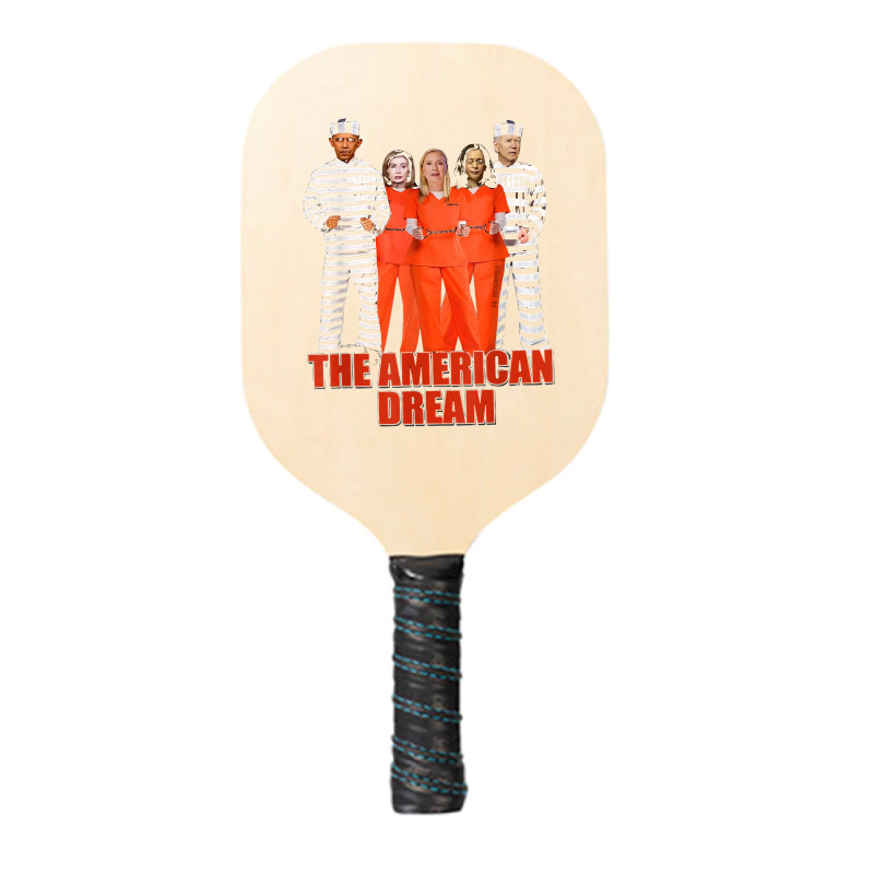 Obama Biden Kamala Pelosi Prisoner The American Dream T Shirt Pickleball Paddle | Artistshot