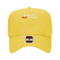 Christian Shirts For Men & Women No Time For False Prophets. T Shirt Adjustable Baseball Cap | Artistshot