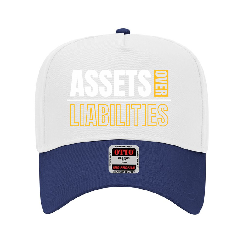 Assets Over Liabilities Adjustable Baseball Cap by ardylanda | Artistshot