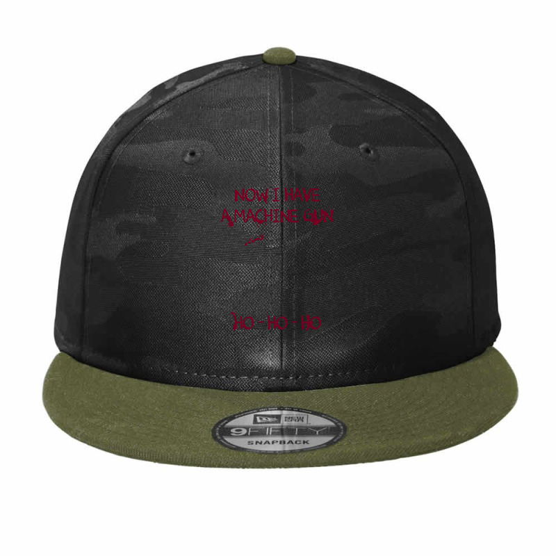 Die Hard Now I Have A Machine Gun Ho Ho Ho Gift Camo Snapback | Artistshot