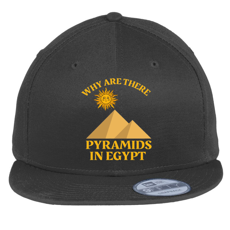 Why Are There Pyramids In Egypt Flat Bill Snapback Cap by cm-arts | Artistshot