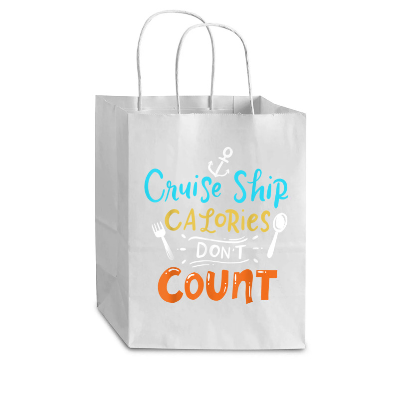 Cruise Ship Calories Don't Count T Shirt Cub Paper Bag - 8 X 4 1/2 X 10 1/4 | Artistshot