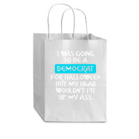 I Was Going To Be A Democrat For Halloween But My Head Wouldnt Fit Up Cub Paper Bag - 8 X 4 1/2 X 10 1/4 | Artistshot