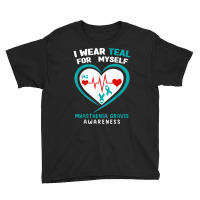 I Wear Teal For Myself Myasthenia Gravis Awareness T Shirt Youth Tee | Artistshot