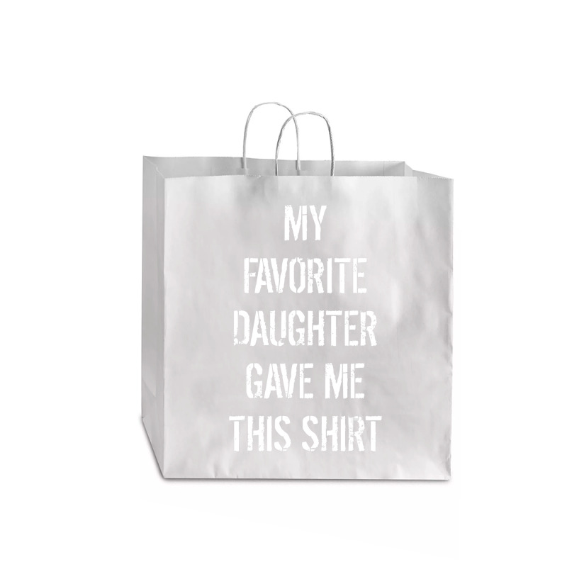 Mens Daughter To Father Father's Day Jumbo Paper Bag - 18 X 7 X 18 3/4 | Artistshot