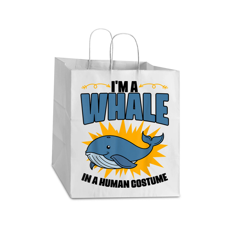 I'm A Whale In A Human Costume Sea Life Marine Biologist T Shirt Take Out Paper Bag - 14 X 10 X 15 1/2 | Artistshot