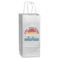 Cnc Machinist Metalworker Machining Cnc Machine Whisperer Wine Paper Bag - 5 1/2 X 3 1/4 X 13 | Artistshot