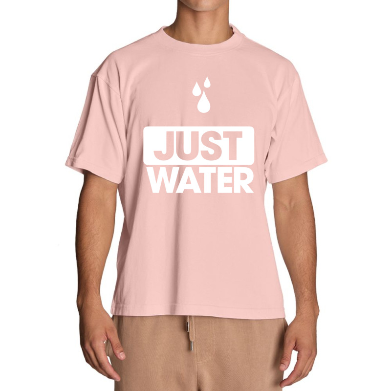 Just Water We Are All Water Front Urban Heavy T-shirt | Artistshot