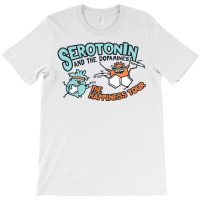 Serotonin & The Dopamines T-shirt | Artistshot