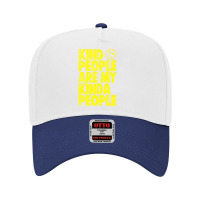 Kind People Are My Kinda People Adjustable Baseball Cap | Artistshot