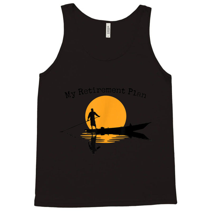 My Retirement Plan Boating Sunset Lake Reflection Canoe Tank Top | Artistshot